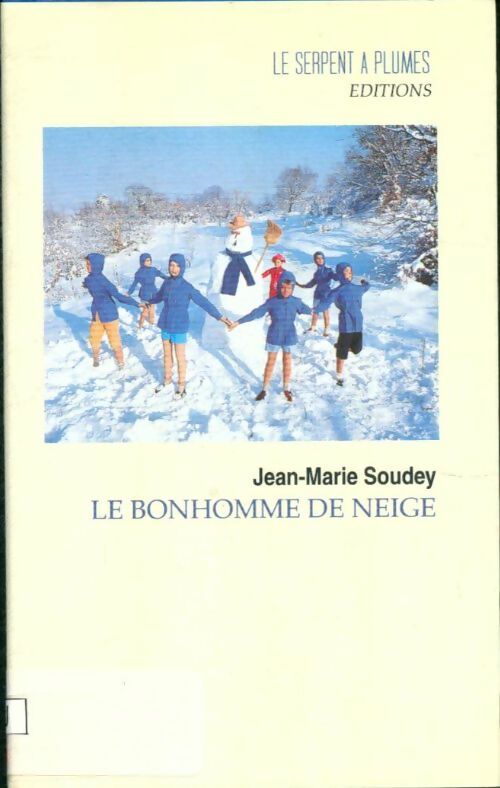 Livrenpoche : Le bonhomme de neige - Jean-Marie Soudey - Livre
