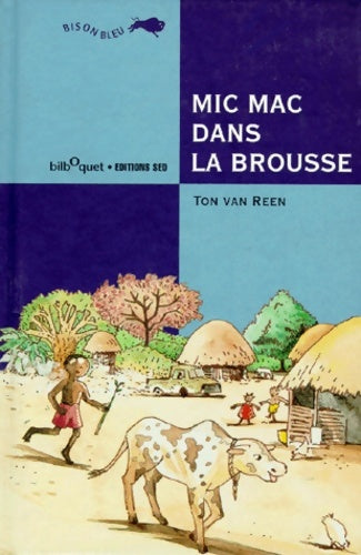 Livrenpoche : Micmac dans la brousse - Ton Reen - Livre