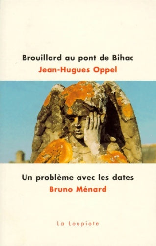 Livrenpoche : Brouillard au pont de bihac. Un problème avec les dates - Jean-Hugues Oppel - Livre