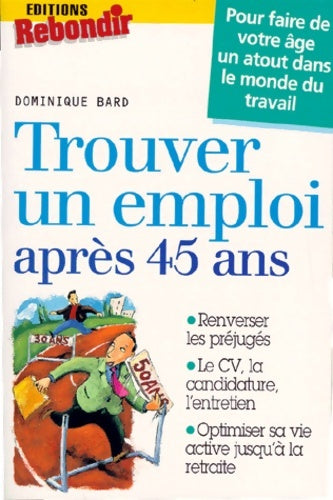 Livrenpoche : Trouver un emploi après 45 ans - Bard - Livre