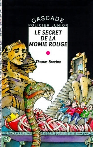 Livrenpoche : Le secret de la momie rouge - Thomas Brezina - Livre