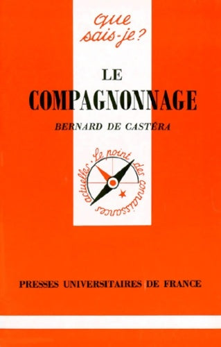 Livrenpoche : Le compagnonnage - Bernard De Castera - Livre