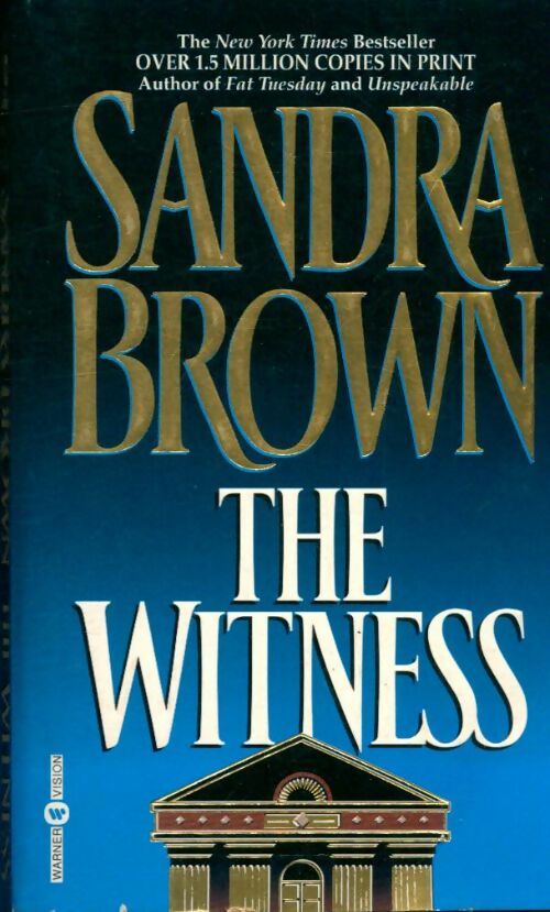 The witness - Sandra Brown - Livre