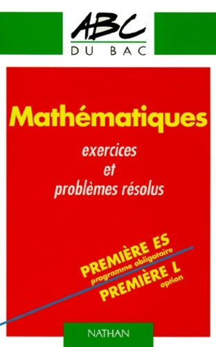 Livrenpoche : Mathématiques 1ère ES Exercices et problèmes résolus - Marc Gourion - Livre