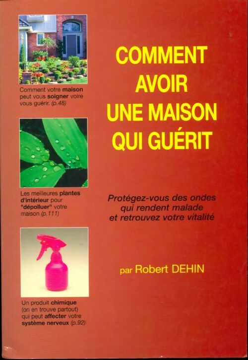 Livrenpoche : Comment avoir une maison qui guérit - Robert Dehin - Livre