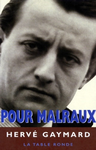 Livrenpoche : Pour André Malraux - Hervé Gaymard - Livre