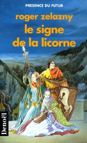 Livrenpoche : Le cycle des Princes d'Ambre Tome III : Le signe de la licorne - Roger Zelazny - Livre