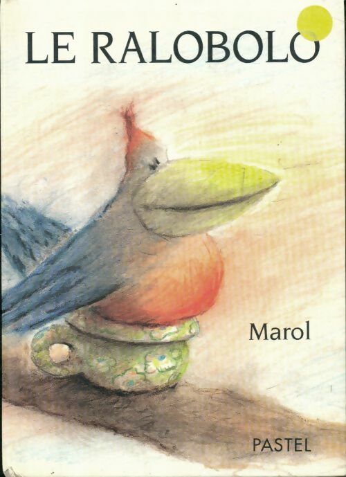 Livrenpoche : Le ralobolo - Marol - Livre