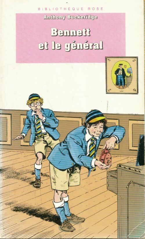 Livrenpoche : Bennett et le général - A. Buckeridge - Livre