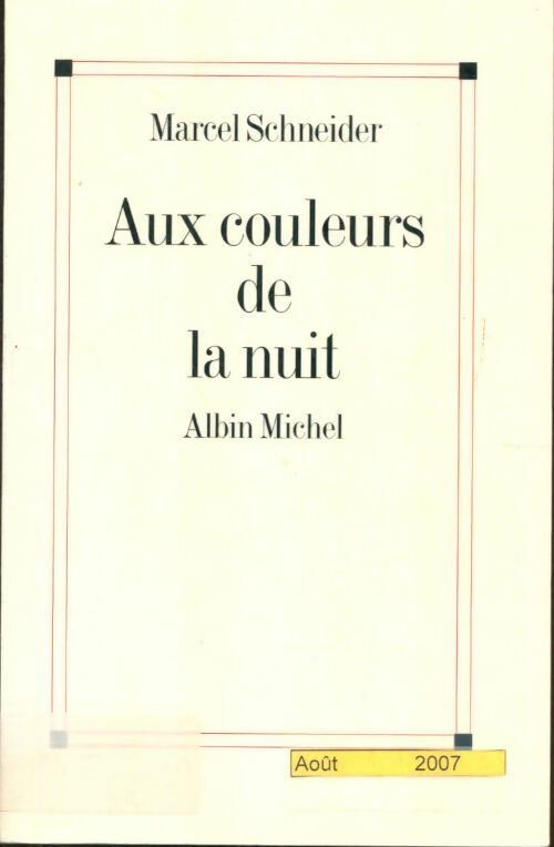 Livrenpoche : Aux couleurs de la nuit - Marcel Schneider - Livre
