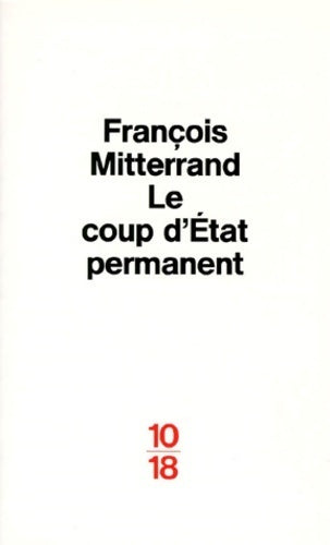 Livrenpoche : Le coup d'Etat permanent - François Mitterrand - Livre
