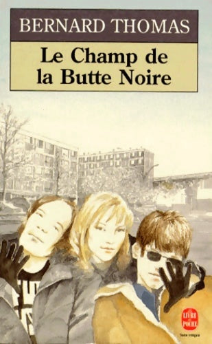 Livrenpoche : Le champ de la butte noire - Thomas-b - Livre