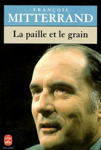 Livrenpoche : La paille et le grain - François Mitterrand - Livre