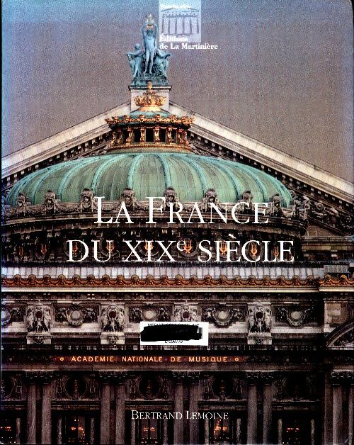 Livrenpoche : La France du XIXe siècle - Bertrand Lemoine - Livre