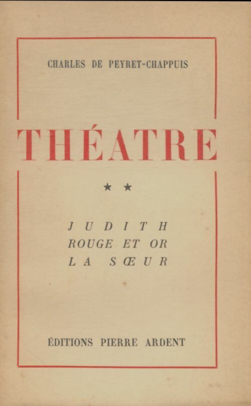 Livrenpoche : Théâtre Tome II - Charles De Peyret-Chappuis - Livre