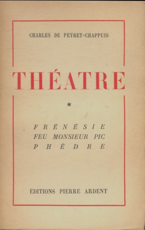 Livrenpoche : Théâtre tome I - Charles De Peyret-Chappuis - Livre