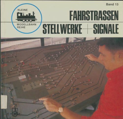 Livrenpoche : Fahrstrassen stellwerke signale - Jürgen Duensing - Livre