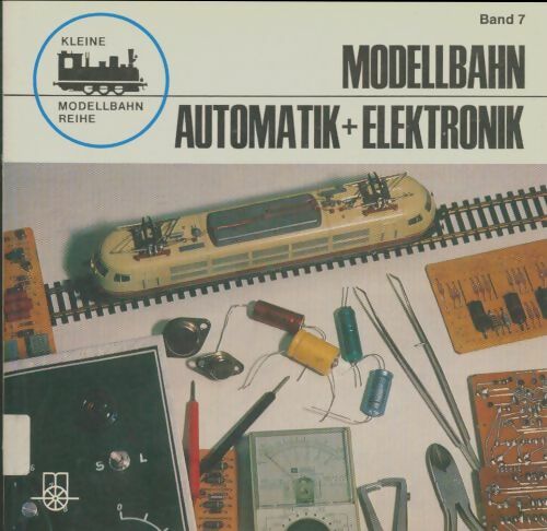Livrenpoche : Modellbahn automatik + elektronok - Günter Albrecht - Livre