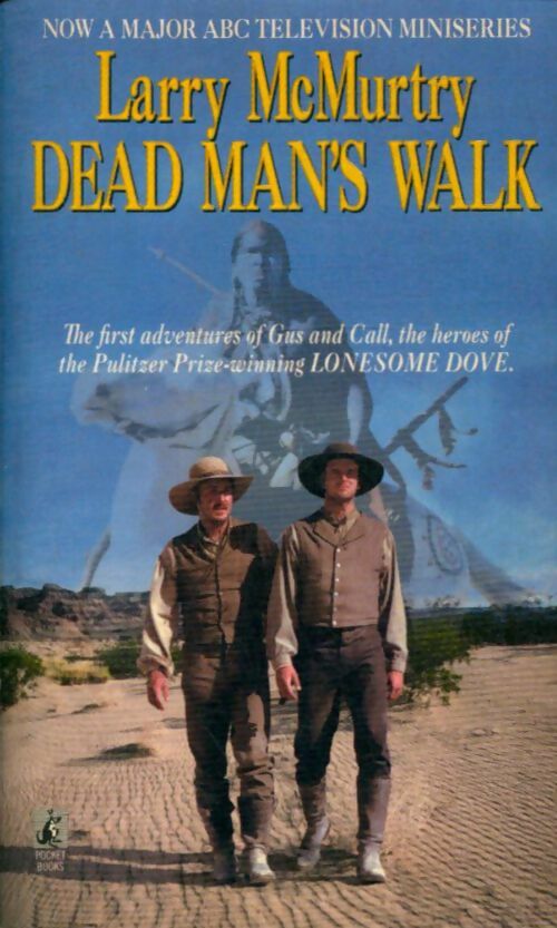 Dead man's walk - Larry McMurtry - Livre