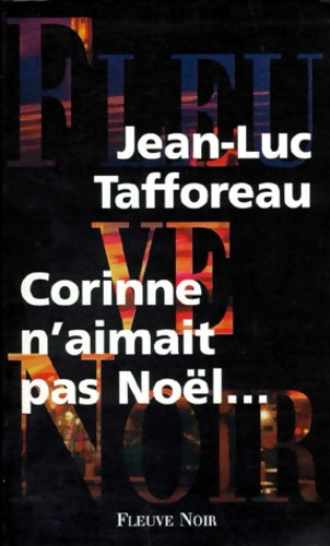 Livrenpoche : Corinne n'aimait pas Noël - Jean-Luc Tafforeau - Livre