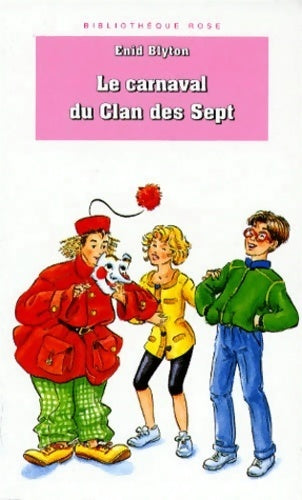 Livrenpoche : Le carnaval du Clan des Sept - Enid Blyton - Livre