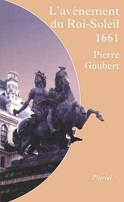 Livrenpoche : L'avènement du roi-soleil 1661 - Pierre Goubert - Livre