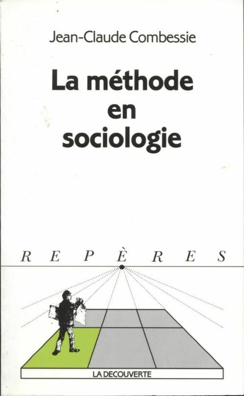 Livrenpoche : La méthode en sociologie - Jean-Claude Combessie - Livre