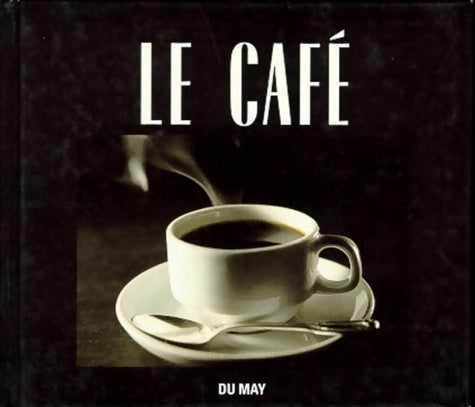 Livrenpoche : Le Cafe - Richard Henry - Livre