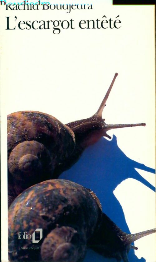 Livrenpoche : L'escargot entêté - Rachid Boudjedra - Livre