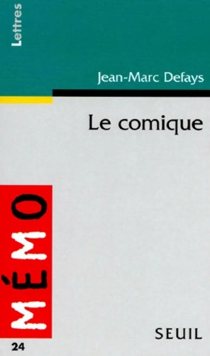 Livrenpoche : Le Comique. Principes procédés processus - Jean-Marc Defays - Livre