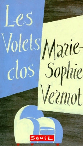 Livrenpoche : Les volets clos - Marie-Sophie Vermot - Livre