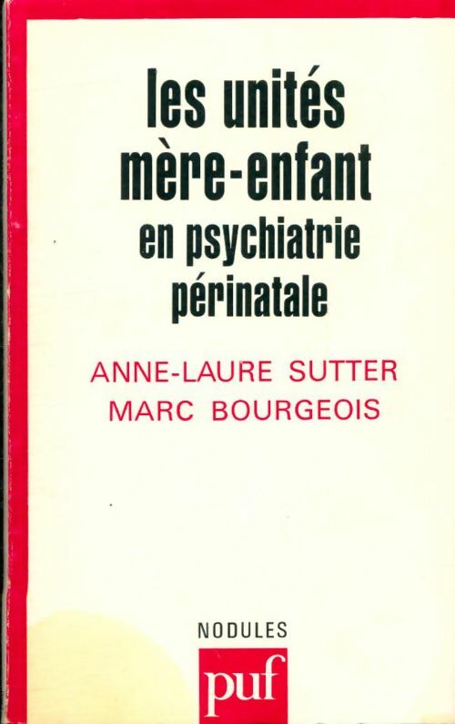 Livrenpoche : Les unités mère-enfant en psychiatrie périnatale - Anne-Laure Sutter - Livre