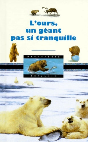 Livrenpoche : L'ours un géant pas si tranquille - Pierre Pfeffer - Livre