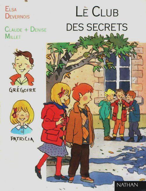 Livrenpoche : Le club des secrets - Elsa Devernois - Livre