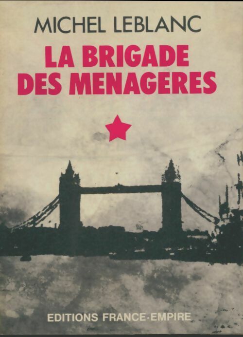 Livrenpoche : La brigade des ménagères - Michel Leblanc - Livre
