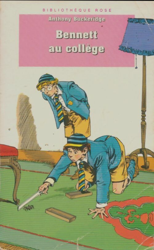Livrenpoche : Bennett au collège - Anthony Malcolm Buckeridge - Livre