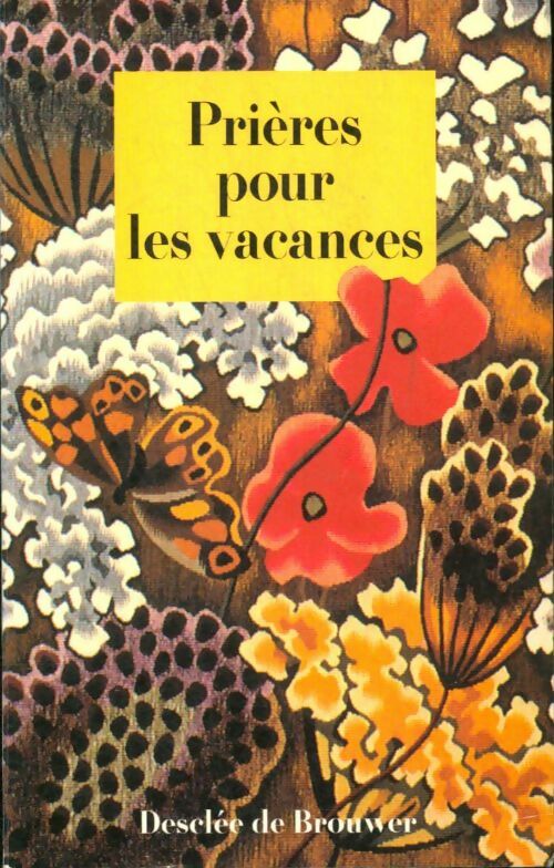 Livrenpoche : Prières pour les vacances - Benoît Madeleine - Livre