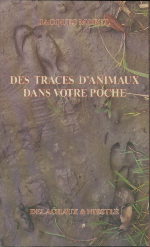 Livrenpoche : Les traces d'animaux : 2ème édition 1996 - Jacques Morel - Livre