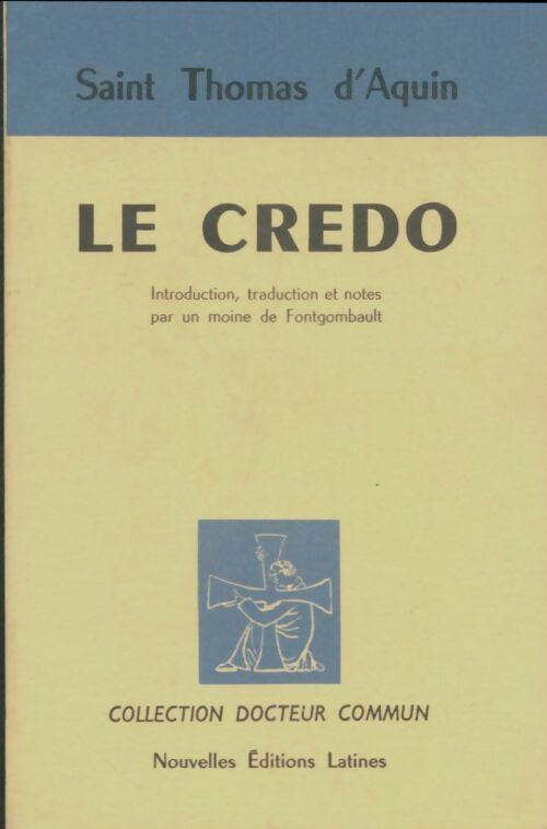 Livrenpoche : Le credo - Saint Thomas D'Aquin - Livre