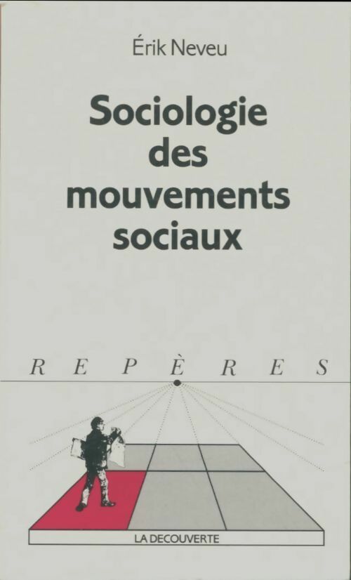 Livrenpoche : Sociologie des mouvements sociaux - Erik Neveu - Livre
