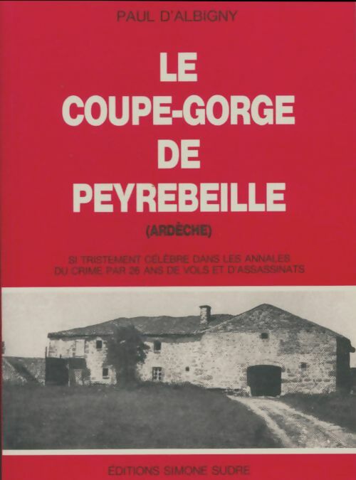 Livrenpoche : Le coupe-gorge de Peyrebeille - Paul D'Albigny - Livre
