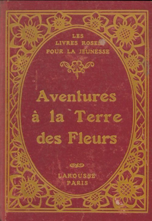 Livrenpoche : Aventures à la terre des fleurs - Charles Guyon - Livre
