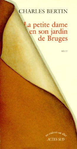 Livrenpoche : La petite dame en son jardin de Bruges - Charles Bertin - Livre