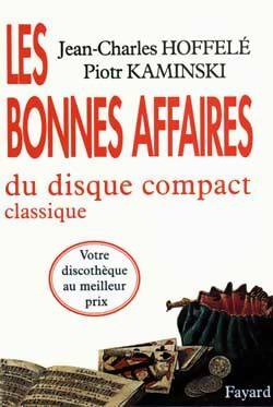 Livrenpoche : Les bonnes affaires du disque compact classique - Jean-Charles Hoffelé - Livre