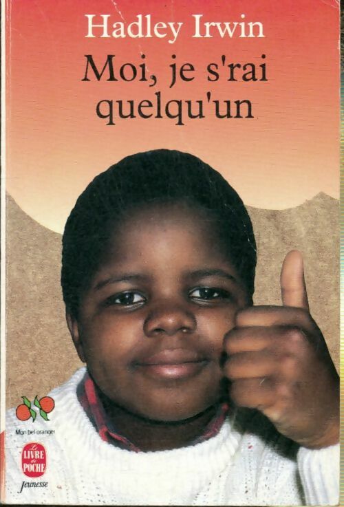 Livrenpoche : Moi je s'rai quelqu'un - Irwin-H - Livre