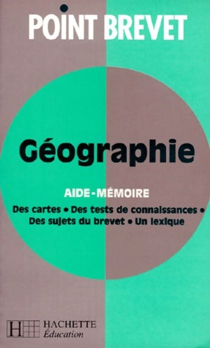 Livrenpoche : Point brevet : 2 - aide-mémoire géographie - Laurent A. - Livre