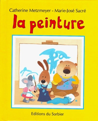 Livrenpoche : La peinture - Marie-José Sacré - Livre