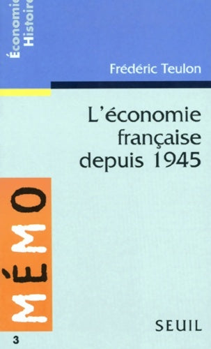 Livrenpoche : L'économie française depuis 1945 - Frédéric Teulon - Livre