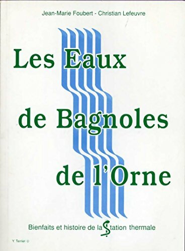 Livrenpoche : Les eaux de Bagnole de l'Orne - Jean-Marie Foubert - Livre