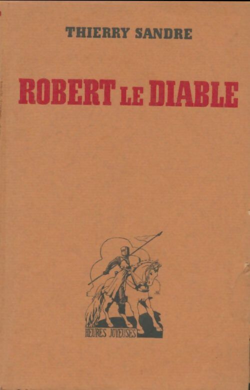 Livrenpoche : Robert le diable - Thierry Sandre - Livre